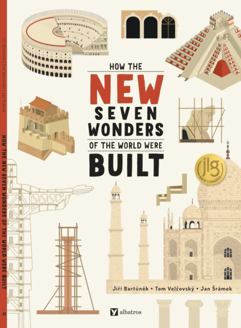 Book cover of: How the New Seven Wonders of the World Were Built. By: Jiri Bartunek