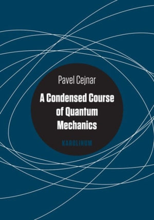 A Condensed Course of Quantum Mechanics
