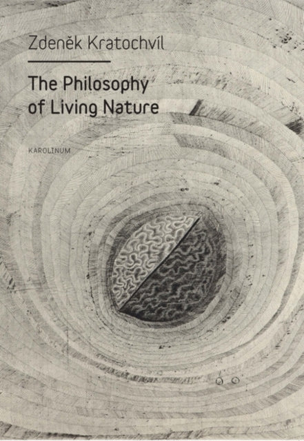 Book cover of: Philosophy of Living Nature. By: Zdenek Kratochvíl