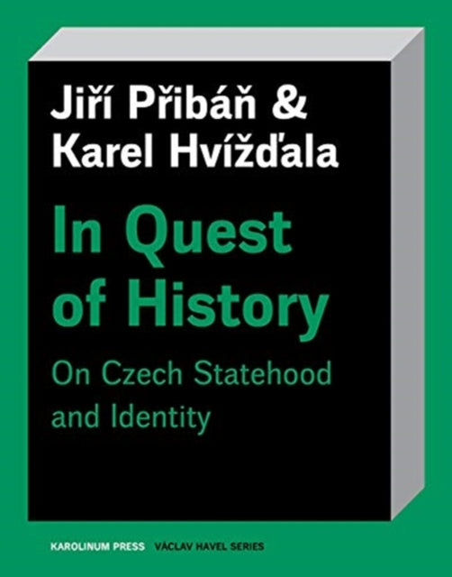 Book cover of: In Quest of History. By: Jirí Pribán