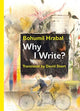 Book cover of: Why I Write?. By: Bohumil Hrabal