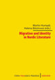 Book cover of: Migration and Identity in Nordic Literature. By: Martin Humpál