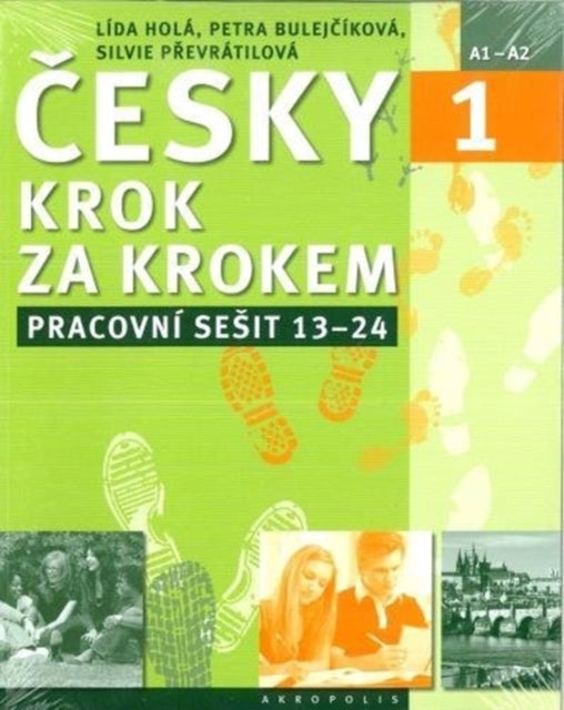 Book cover of: New Czech Step by Step 1: Workbook 2 - lessons 13-24. By: Lida Hola