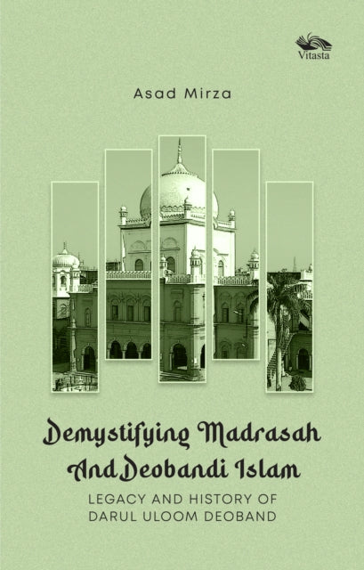 Book cover of: Demystifying Madrasah And Deobandi Islam