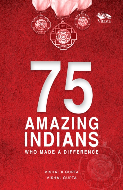 Book cover of: 75 Amazing Indians Who Made A Difference