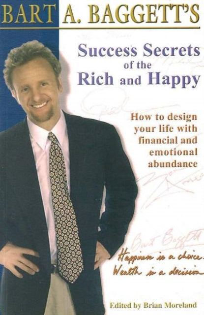 Book cover of: Success Secrets of the Rich & Happy. By: Bart Baggett