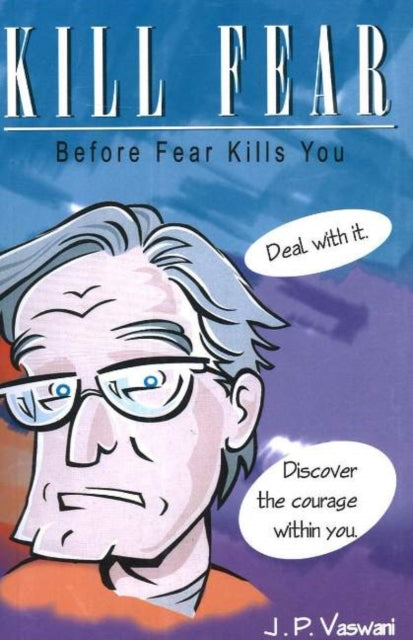 Book cover of: Kill Fear. By: J.P. Vaswani
