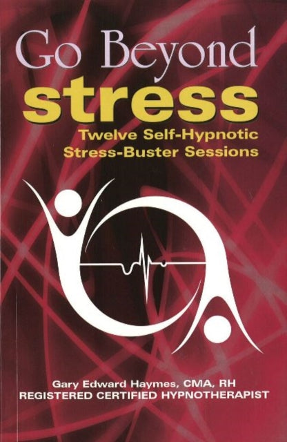 Book cover of: Go Beyond Stress