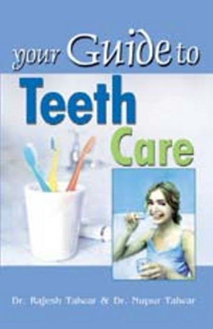 Book cover of: Your Guide to Teeth Care