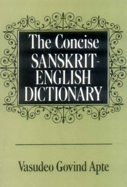 Book cover of: Concise Sanskrit-English Dictionary. By: Vasudeo Govind Apte
