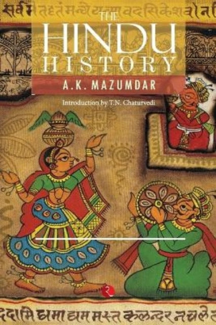 Book cover of: Hindu History. By: Akshoy K. Majumdar