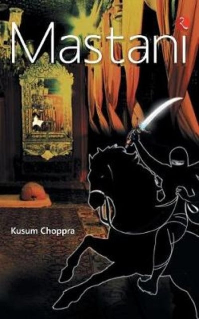 Book cover of: Mastani. By: Kusum Choppra