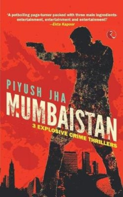 Book cover of: Mumbaistan. By: Piyush Jha