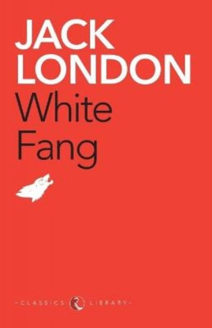 Book cover of: White Fang