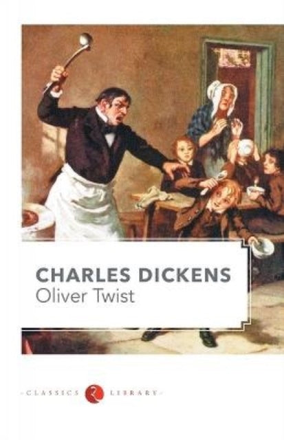 Book cover of: Oliver Twist. By: Charles Dickens