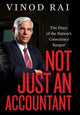 Book cover of: Not Just an Accountant. By: Vinod Rai