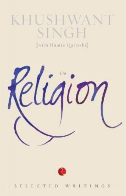 Book cover of: On Religion. By: Khushwant Singh