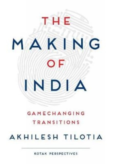Book cover of: Making of India. By: Akhilesh Tilotia
