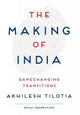 Book cover of: Making of India. By: Akhilesh Tilotia