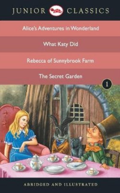 Book cover of: Junior Classicbook 1 (Alice Adventure in Wonderland, What Katy Did, Rebecca of Sunnybrook Farm, the Secret Garden)B. By: Lewis Carroll