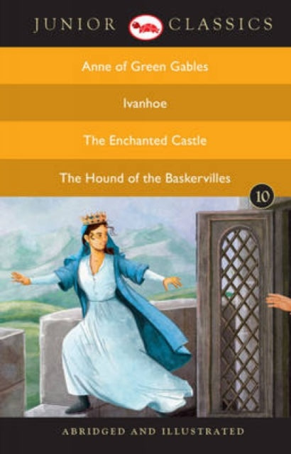 Book cover of: Junior Classicbook 10 (Anne of Green Gables, Ivanhoe, the Enchanted Castle, the Hound of the Baskervilles) (Junior Classics)