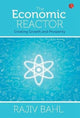Book cover of: Economic Reactor. By: Bahl, Rajiv (Writer on economics)