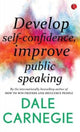 Book cover of: Develop Self-Confidence, Improve Public Speaking