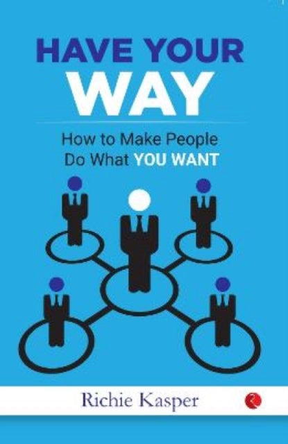 Book cover of: Have Your Way