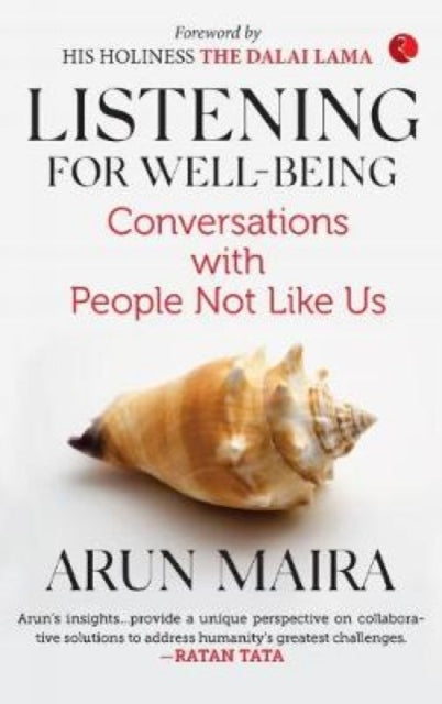 Book cover of: Listening for Well-Being. By: Arun Maira