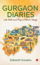 Book cover of: Gurgaon Diaries. By: Debeshi Gooptu