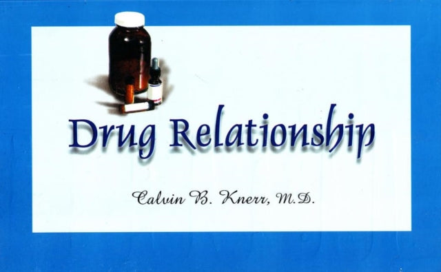 Book cover of: Drug Relationship. By: Calvin B. Knerr