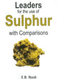 Book cover of: Leaders for the Use of Sulphur with Comparisons. By: Eugene Beauharnais Nash