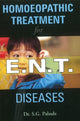 Book cover of: Homoeopathic Treatment for E.N.T. Diseases. By: S. S G Palsule
