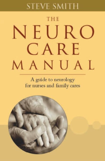 Book cover of: Neuro Care Manual. By: Smith, Steve