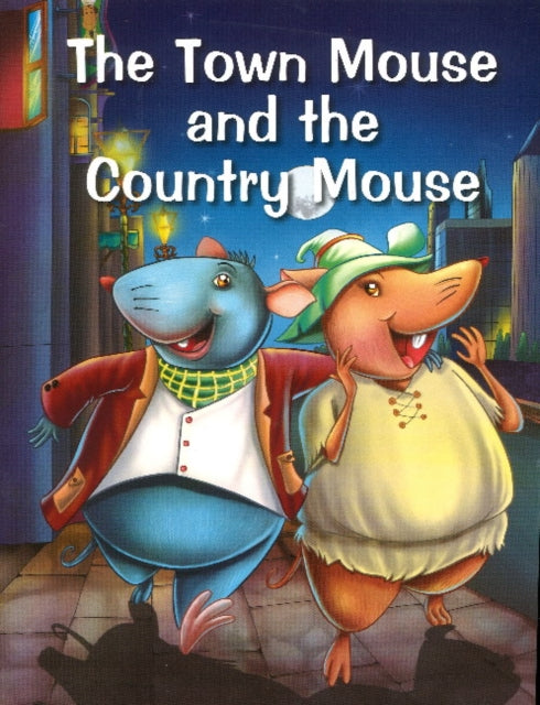 Book cover of: Town Mouse & the Country Mouse