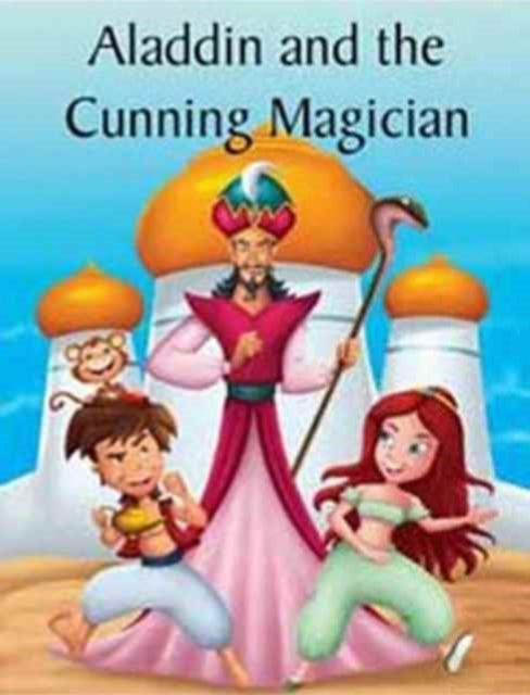 Book cover of: Aladdin and the Cunning Magician