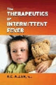 Book cover of: Therapeutics of Intermitent Fever