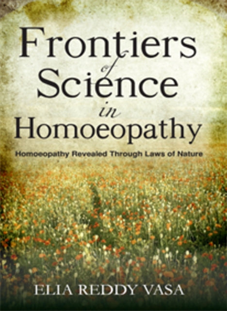 Book cover of: Frontiers of Sceince in Homoeopathy