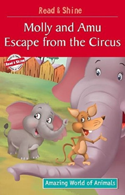 Book cover of: Molly & Amu Escape from the Circus. By: Pegasus