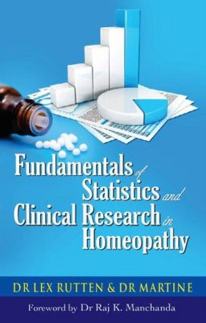 Book cover of: Fundamentals of Statistics & Clincial Research in Homeopathy. By: Lex Rutten