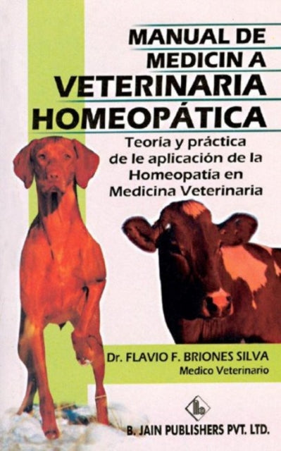 Book cover of: Manual De Medicina Veterinaria. By: Flavio F. Briones Silva