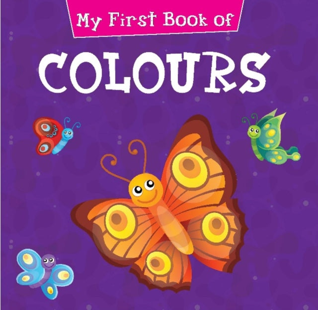 Book cover of: My First Book of Colours