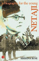 Book cover of: Netaji, a Biography for the Young