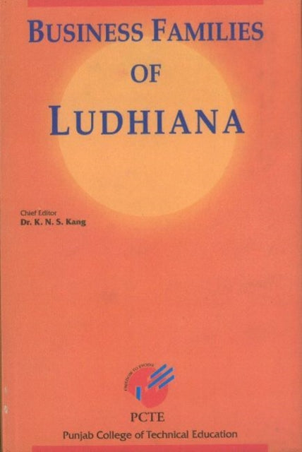Book cover of: Business Families of Ludhiana. By: K. N. S. Kang