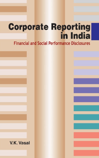 Book cover of: Corporate Reporting in India. By: V. K. Vasal