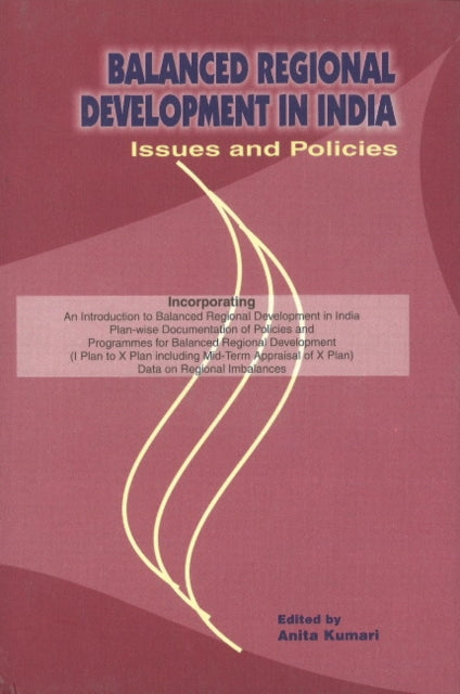 Book cover of: Balanced Regional Development in India. By: Anita Kumari
