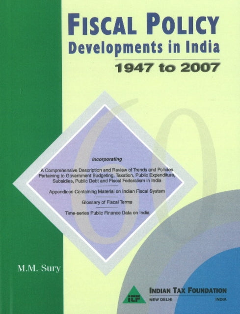 Book cover of: Fiscal Policy Developments in India. By: M. M. Sury