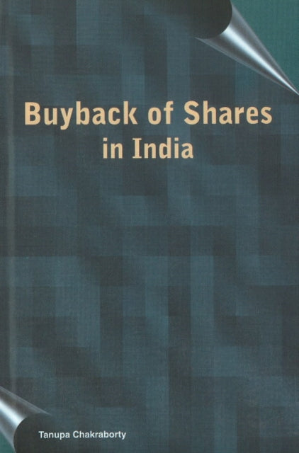 Book cover of: Buyback of Shares in India. By: Tanupa Chakraborty