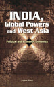 Book cover of: India, Global Powers & West Asia. By: Anwar Alam