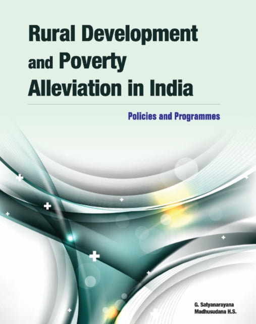 Book cover of: Rural Development & Poverty Alleviation in India. By: G. Satyanarayana